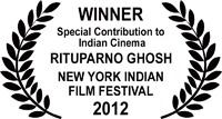 Winner Special Contribution to Indian Cinema Rituparno Ghosh NYIFF2012