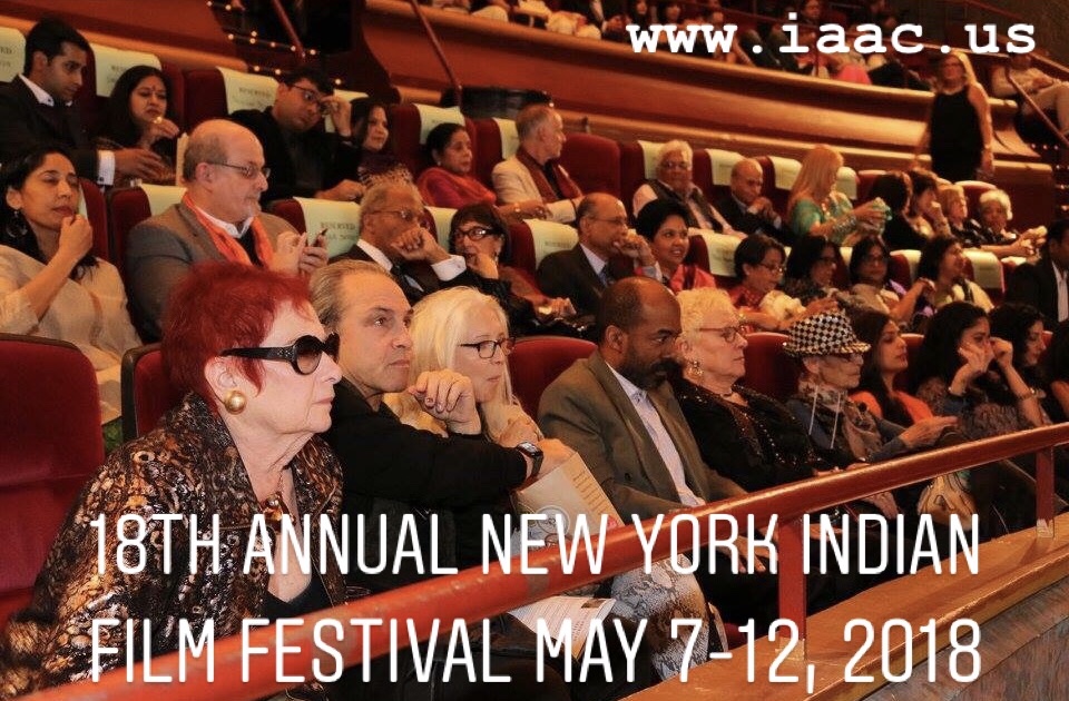 Exciting, fabulous 18th Annual New York Indian Film Festival (NYIFF) May 7-12, 2018.  Village East Cinemas, 2nd Ave @ 12th Street, NYC.