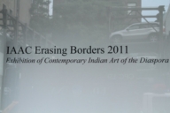 IAAC ERASING BORDERS 2011 EXHIBITION OF CONTEMPORARY INDIAN ART OF THE DIASPORA