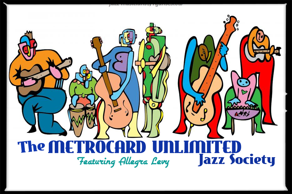 The Metrocard Unlimited Jazz Society band