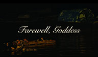 Farewell Goddess